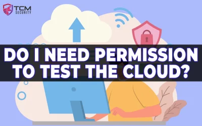 Do I Need Permission to Test My Cloud Environment?