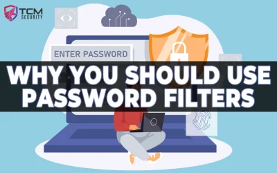 Why You Should Use Password Filters