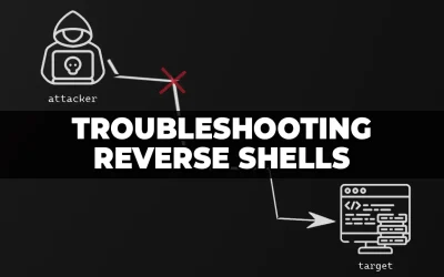 Things to Try When your Reverse Shell Fails