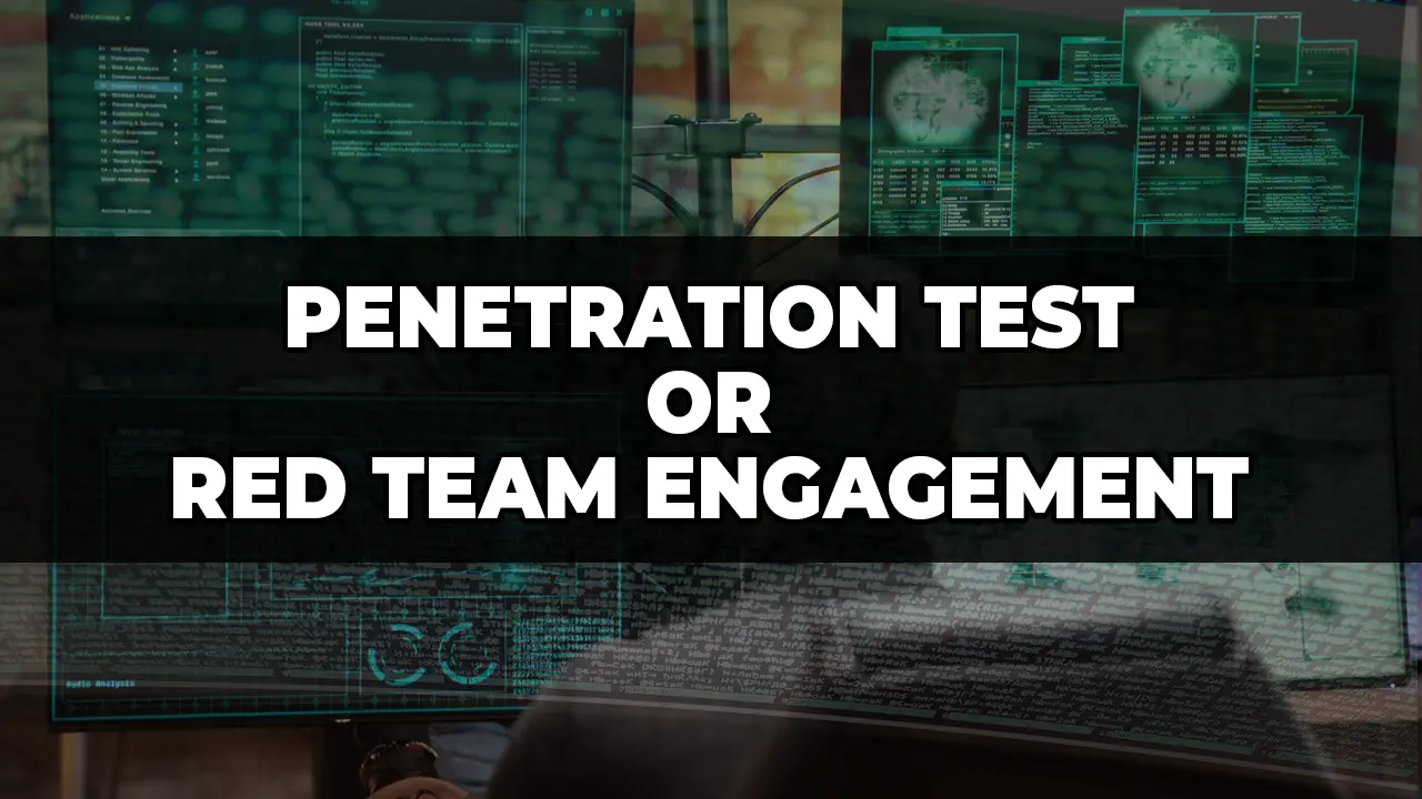 penetration-test-or-red-team-engagement Penetration Test or Red Team Engagement