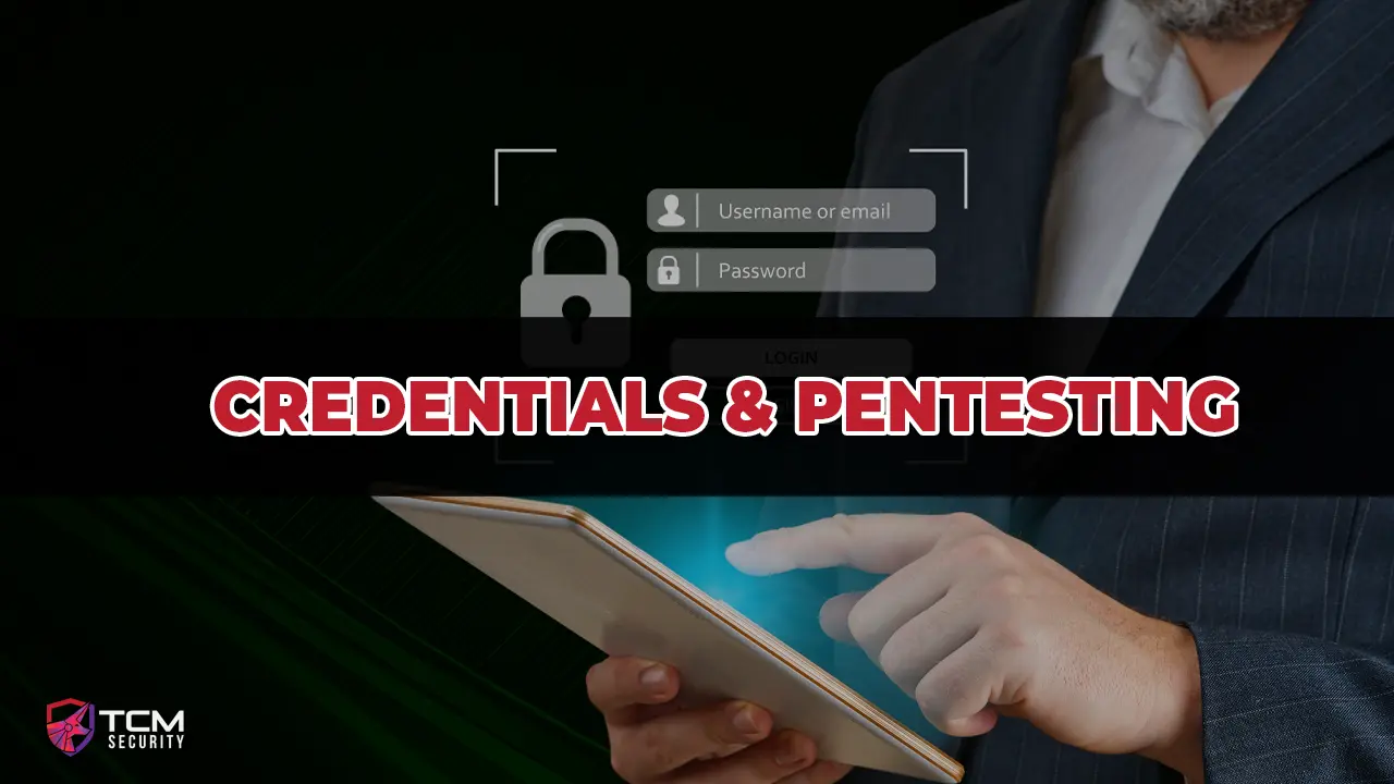 Pentesting & Credentials