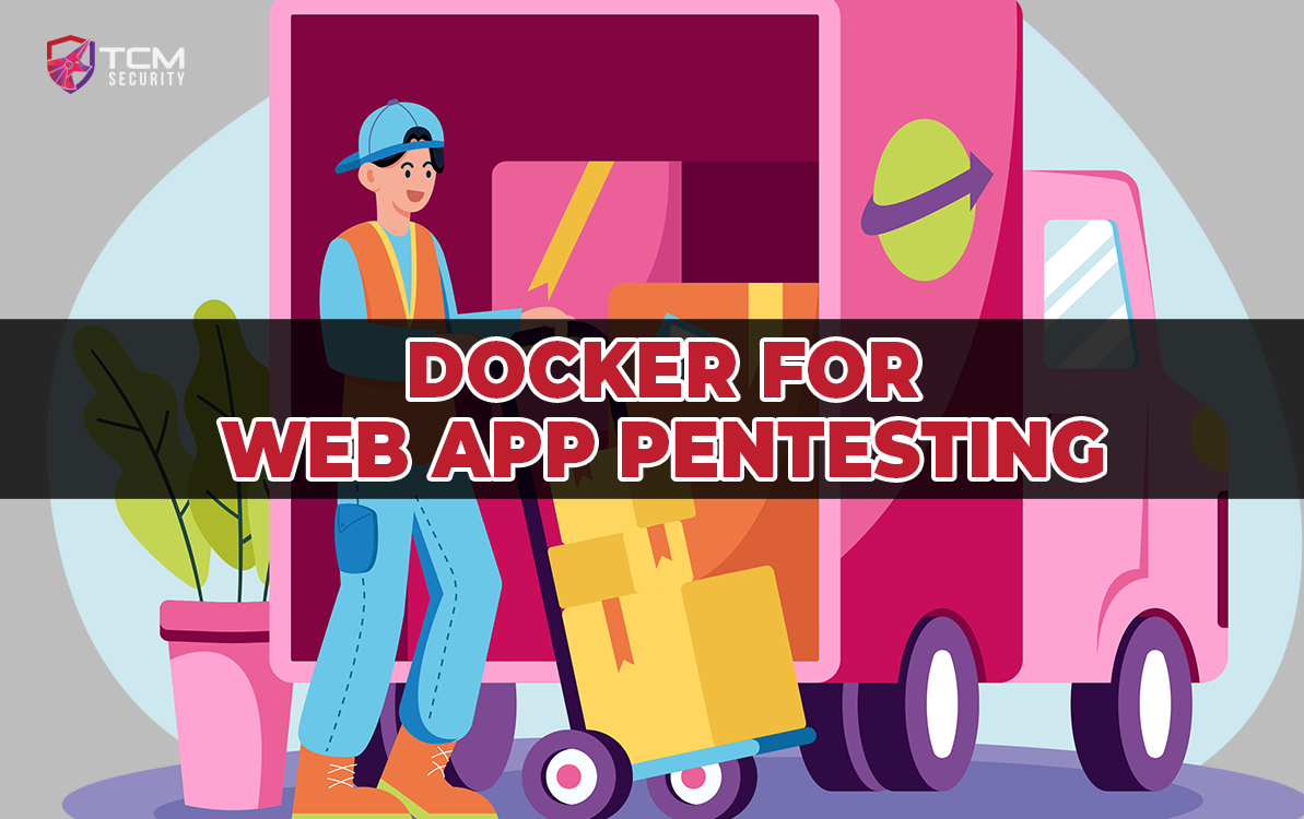 Getting started with Docker for web app pentesting