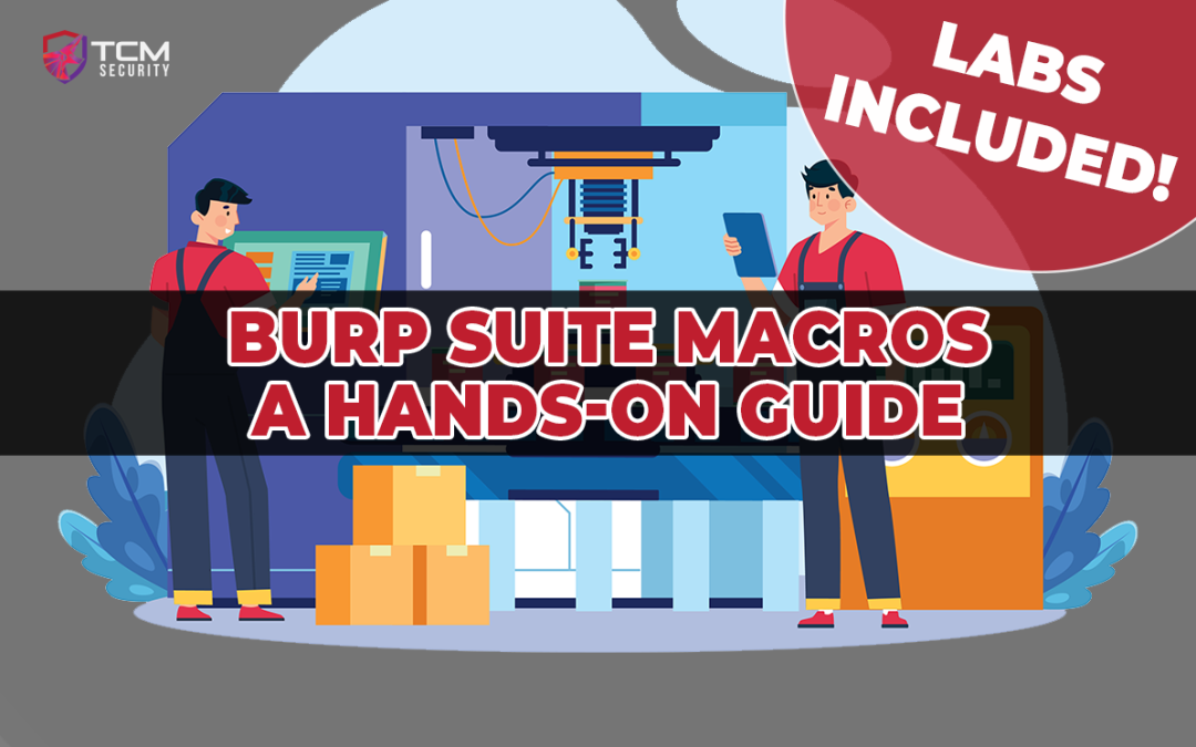 BURP Suite Macros: A Hands-On Guide