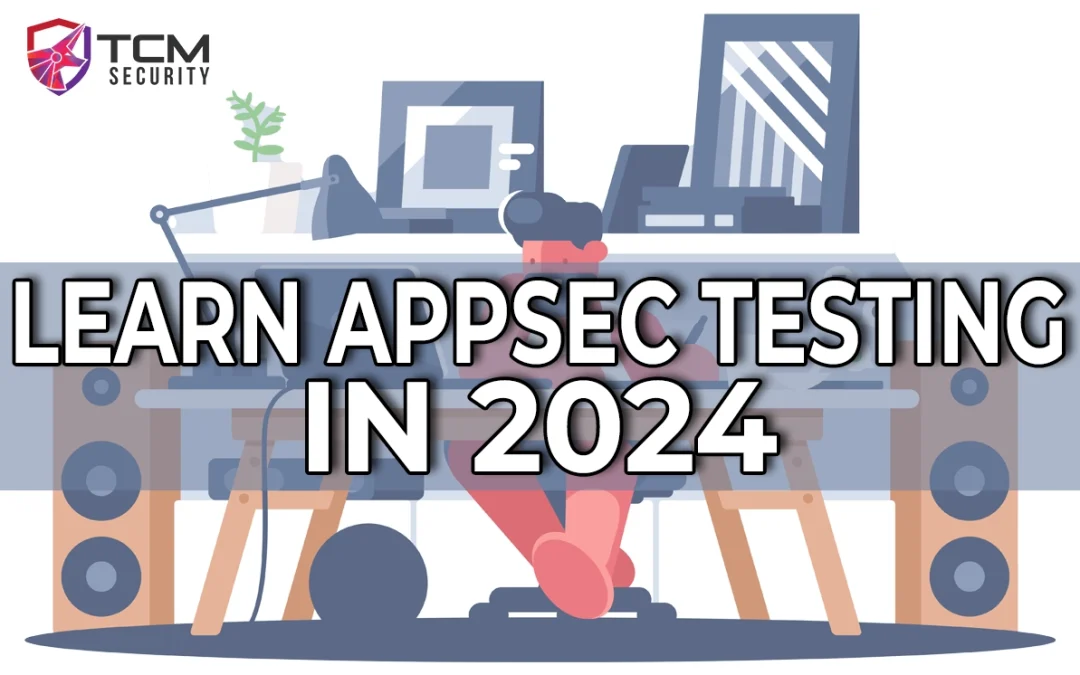 Learn AppSec Testing in 2024