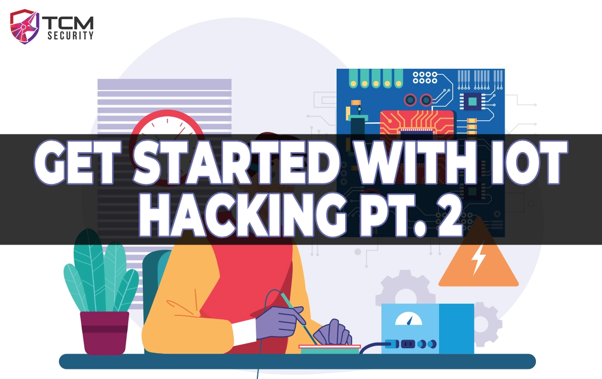 iot-hacking-part-2 Get Started with IoT Hacking Part 2