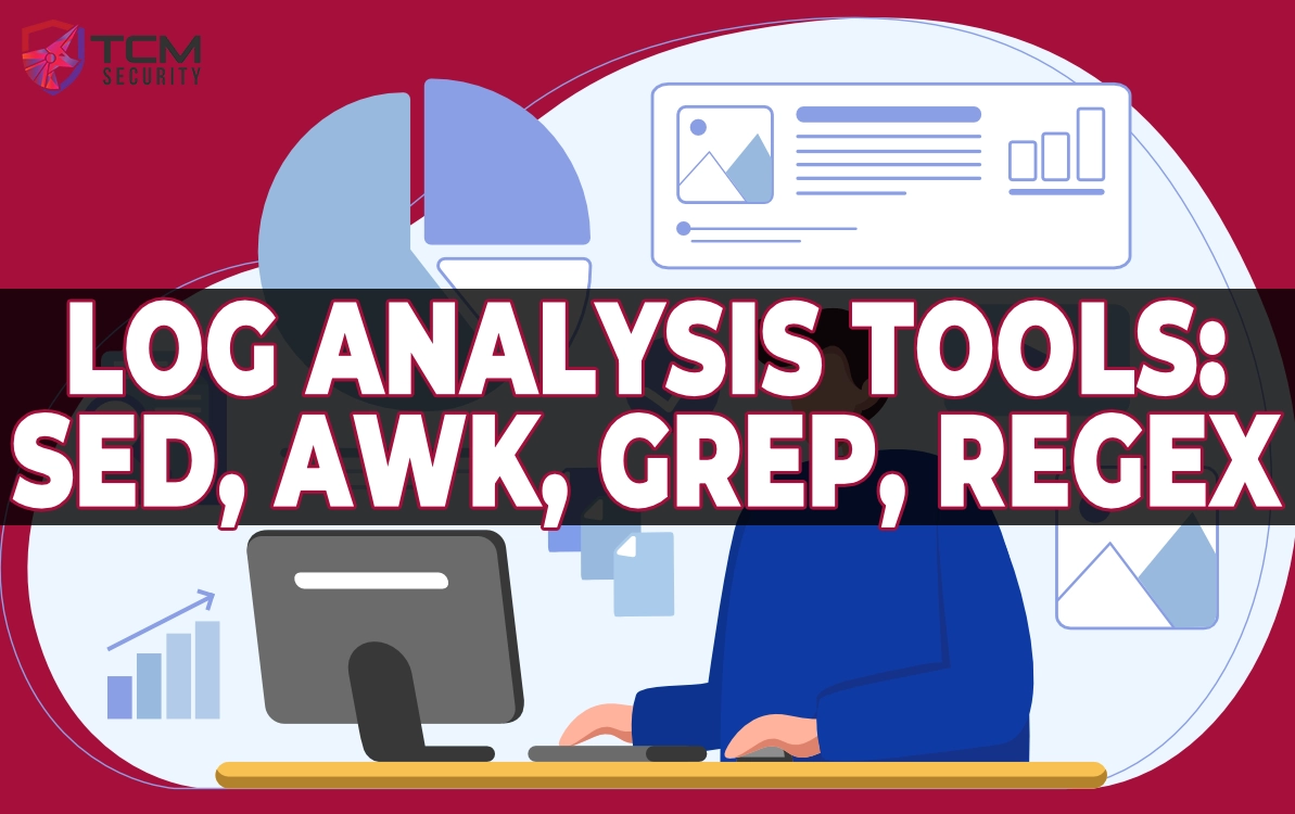 log-analysis log analysis tools: sed, awk, grep, and regex