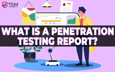 What is a Penetration Testing Report?