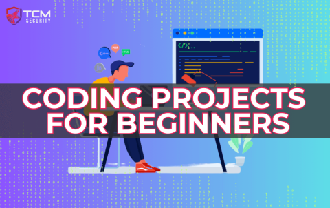 Coding Projects for Beginners - TCM Security
