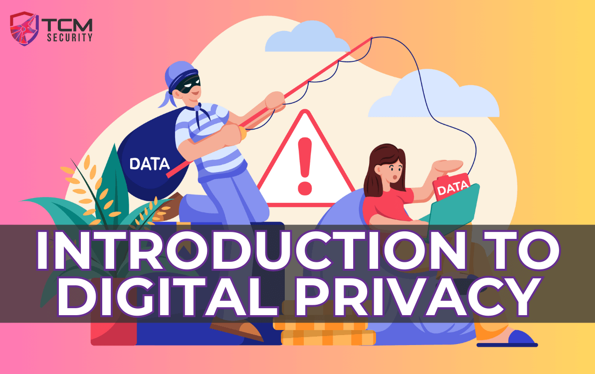 Introduction to digital privacy