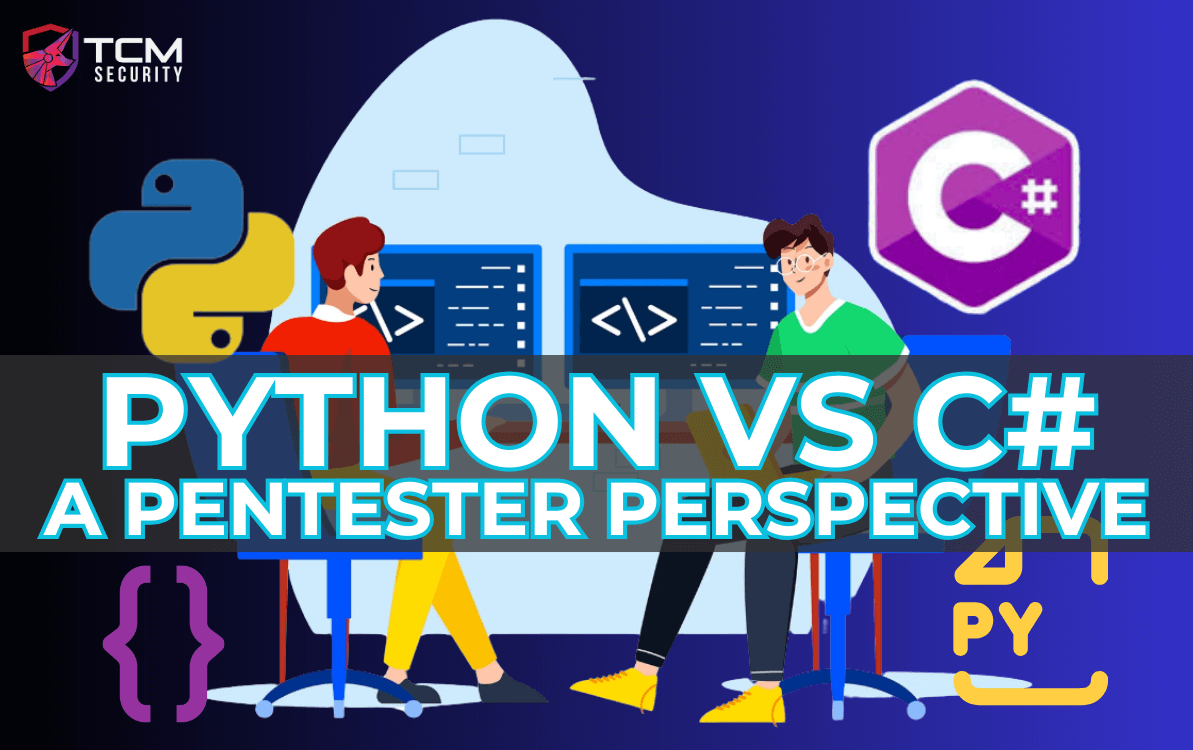 python-vs-c-sharp-ethical-hacking python vs c# - a pentester perspective