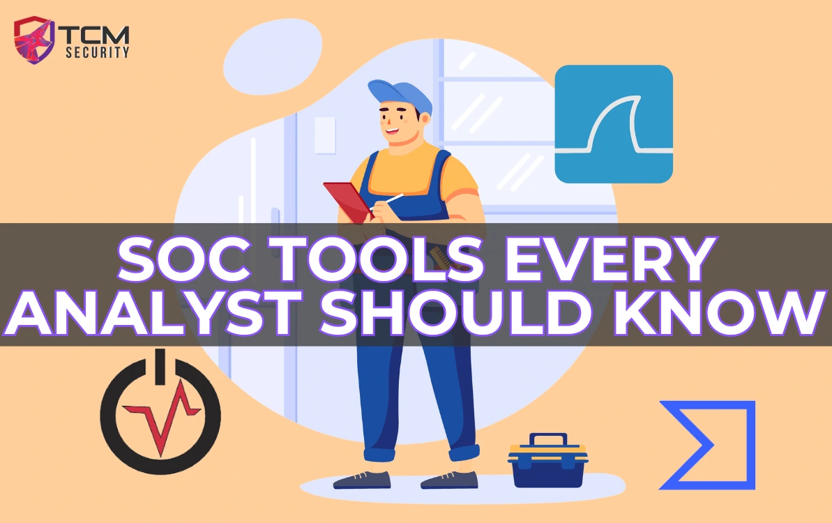 soc-tools-for-every-analyst SOC Tools every analyst should know