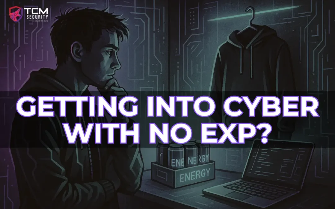 How To Get Into Cyber Security With No Experience