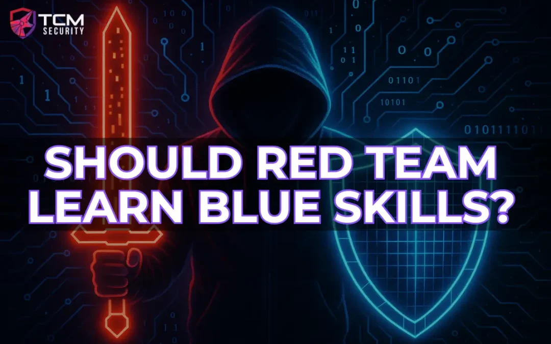 Why Red Team Should Learn Blue Team Skills