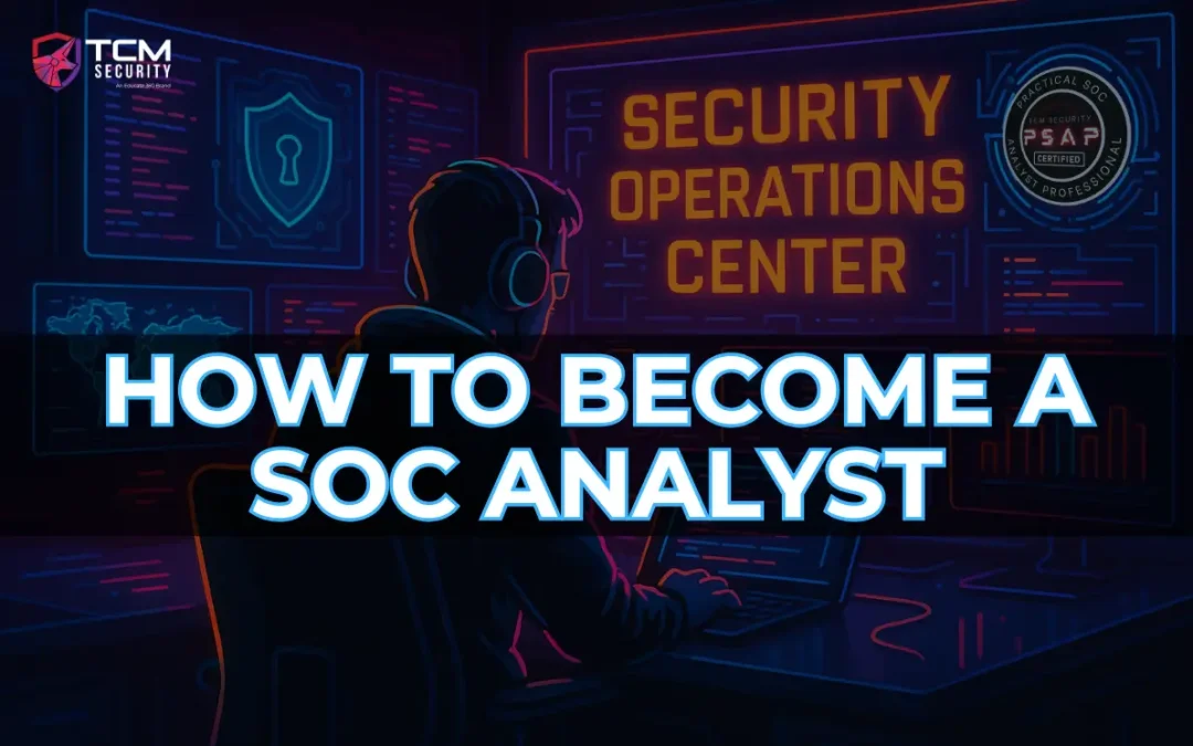 How To Become A SOC Analyst