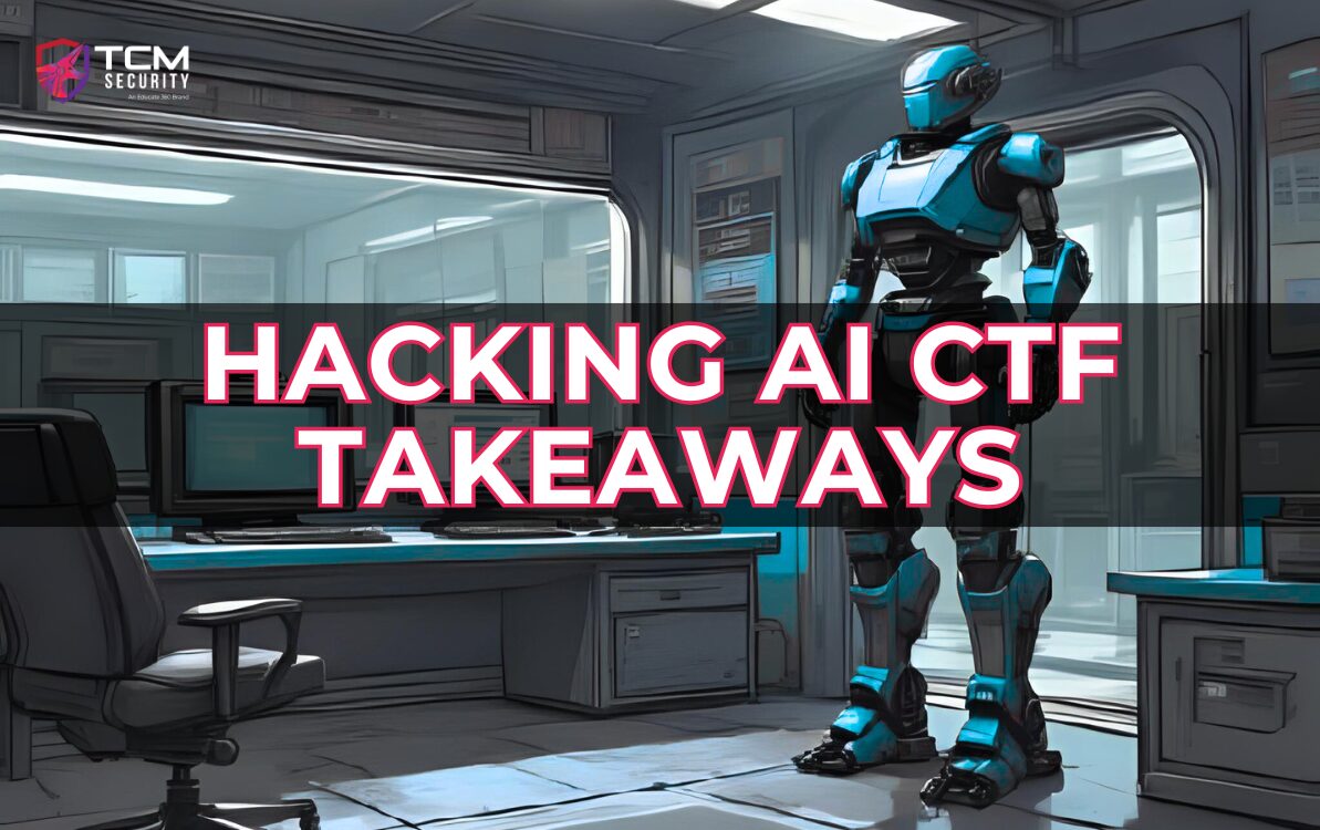 hacking ai ctf takeaways